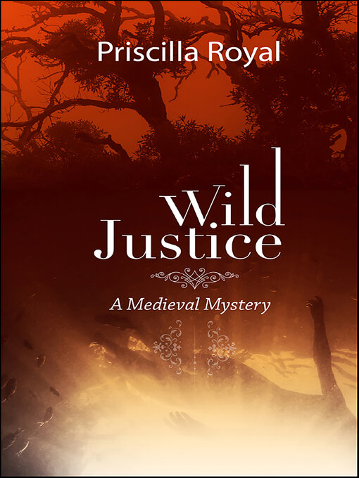 Title details for Wild Justice by Priscilla Royal - Wait list